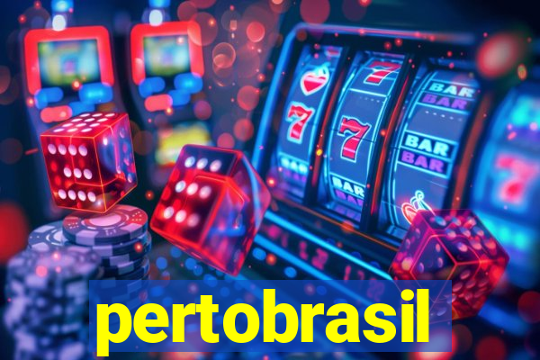 pertobrasil