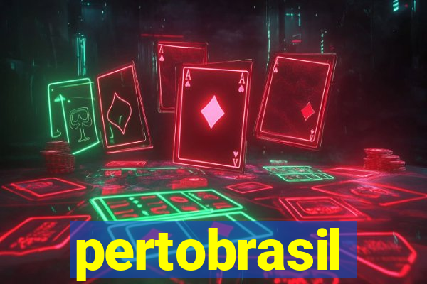 pertobrasil