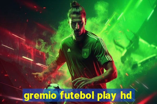 gremio futebol play hd