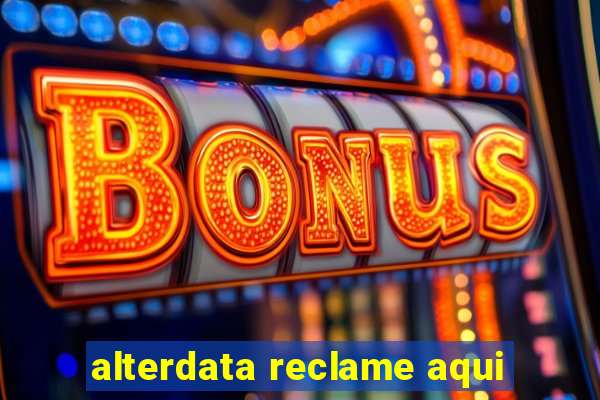 alterdata reclame aqui