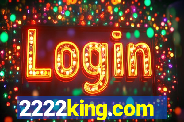 2222king.com