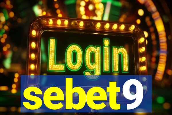 sebet9