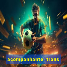 acompanhante trans santos sp