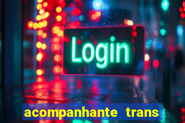 acompanhante trans santos sp