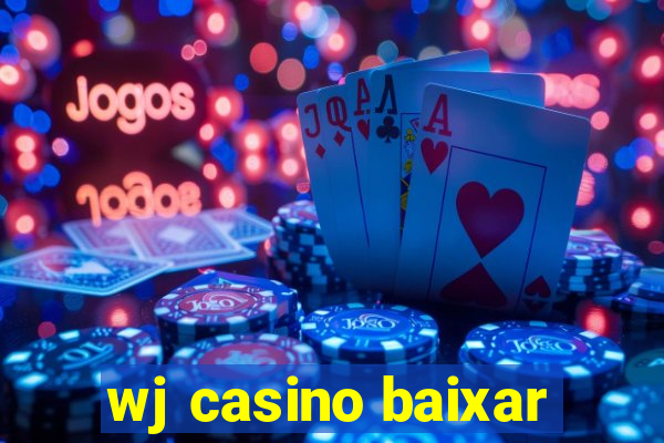 wj casino baixar