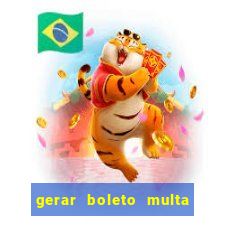 gerar boleto multa detran sp