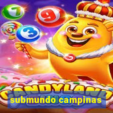 submundo campinas