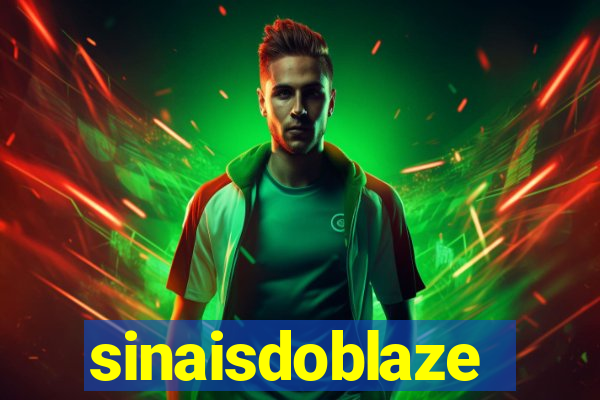 sinaisdoblaze