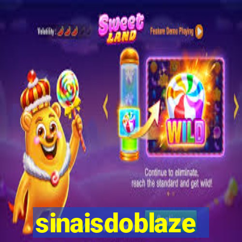 sinaisdoblaze