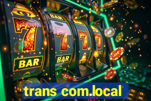 trans com.local