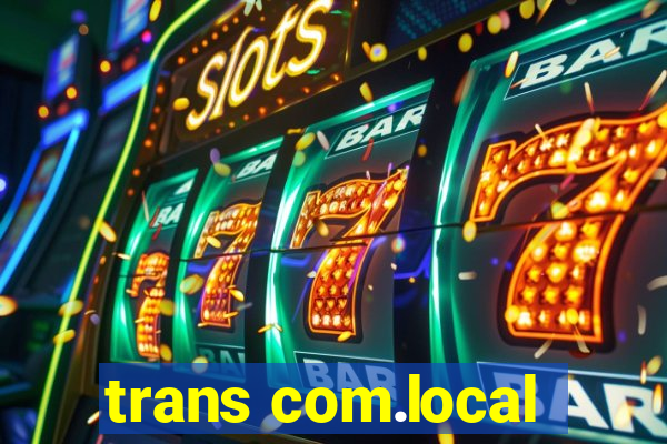 trans com.local