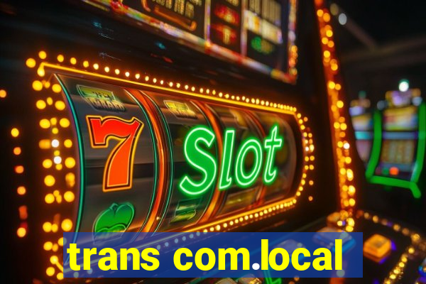 trans com.local