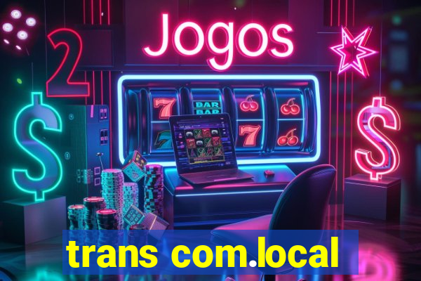 trans com.local