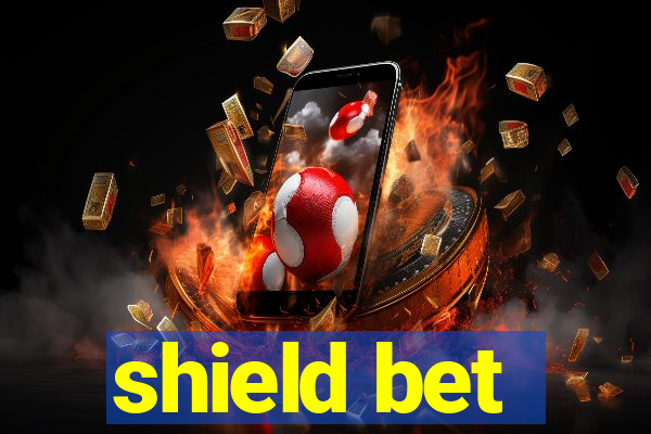 shield bet