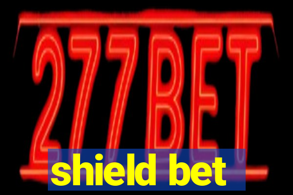 shield bet