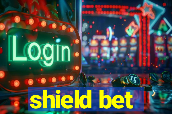 shield bet