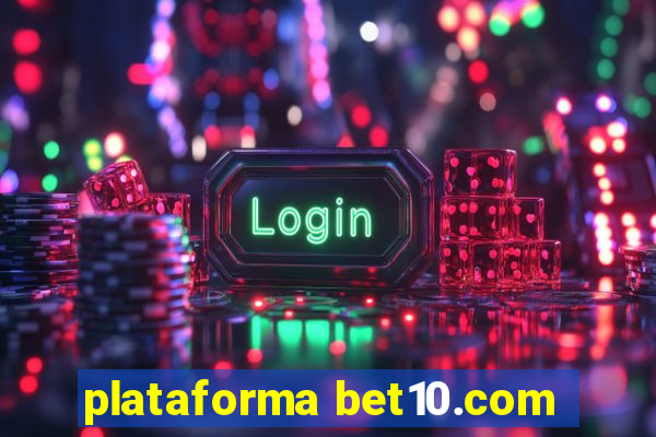 plataforma bet10.com