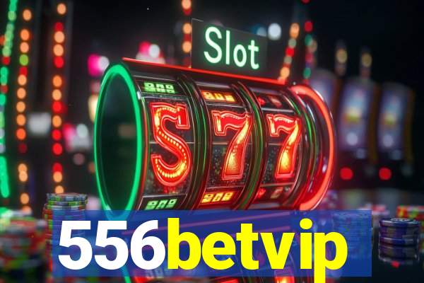 556betvip