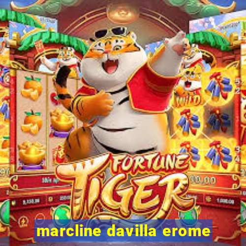 marcline davilla erome