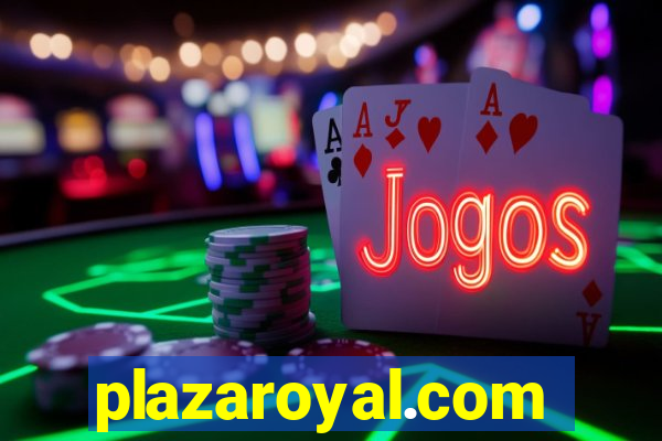 plazaroyal.com