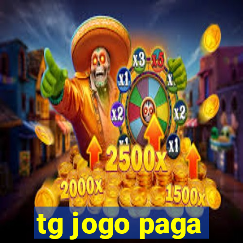 tg jogo paga