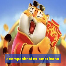 acompanhnates americana