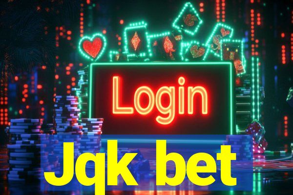 Jqk bet