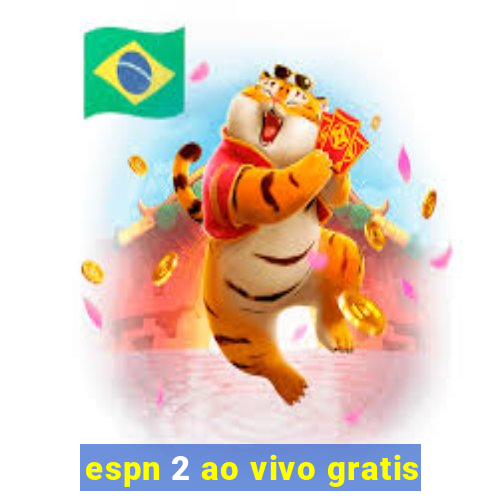 espn 2 ao vivo gratis