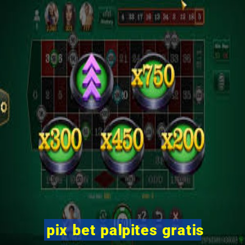 pix bet palpites gratis