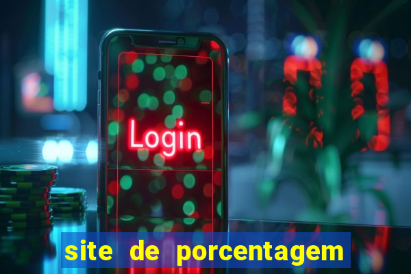 site de porcentagem de jogos slots