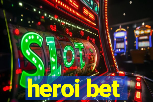 heroi bet