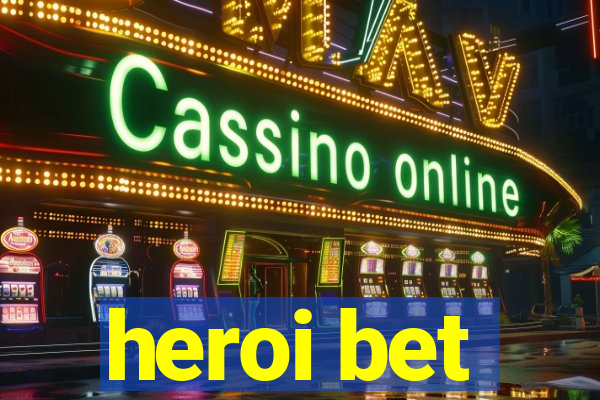 heroi bet