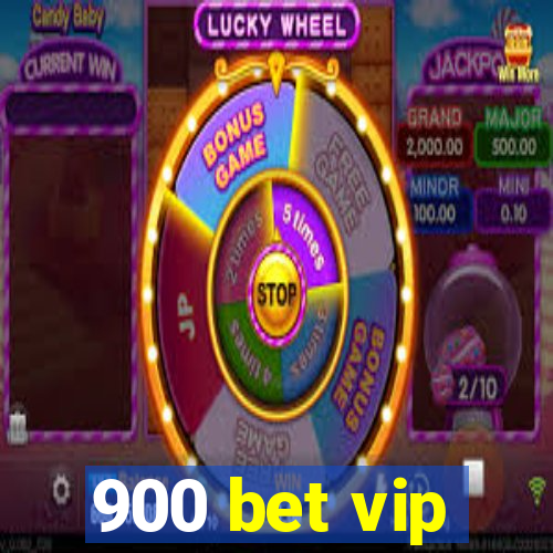 900 bet vip