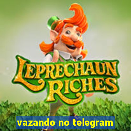 vazando no telegram