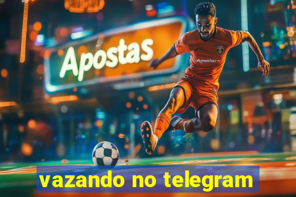 vazando no telegram