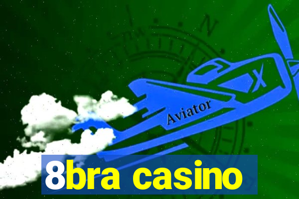 8bra casino