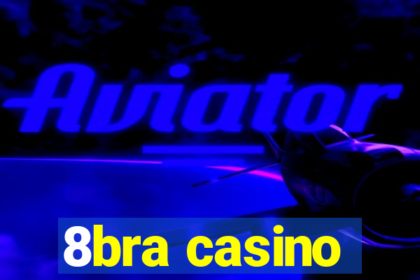 8bra casino