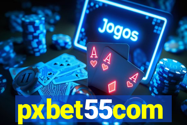 pxbet55com