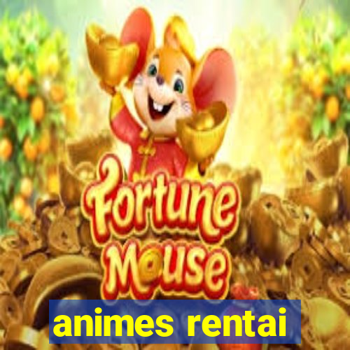 animes rentai