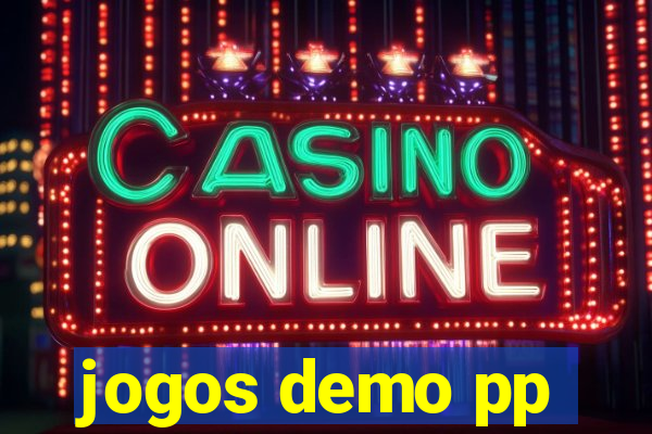 jogos demo pp