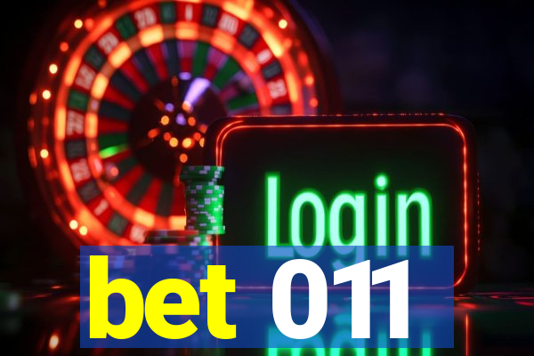 bet 011