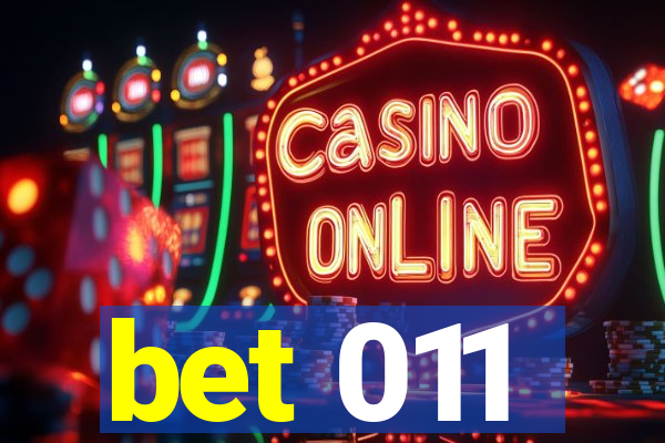 bet 011