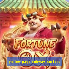 yellow page subway surfers