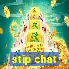 stip chat