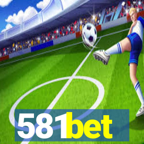 581bet