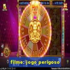 filme: jogo perigoso