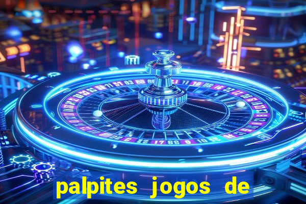 palpites jogos de hoje favoritos