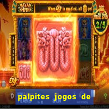 palpites jogos de hoje favoritos