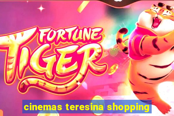 cinemas teresina shopping