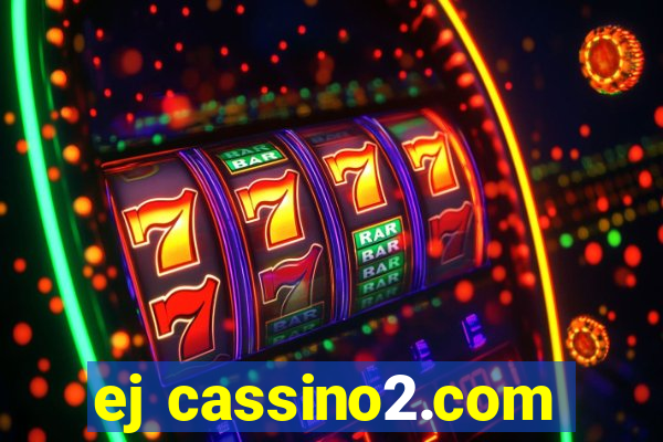 ej cassino2.com